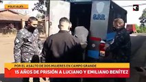 Condenan a 15 años de prisión a Luciano y Emiliano Benítez por el asalto de dos mujeres en Campo Grande