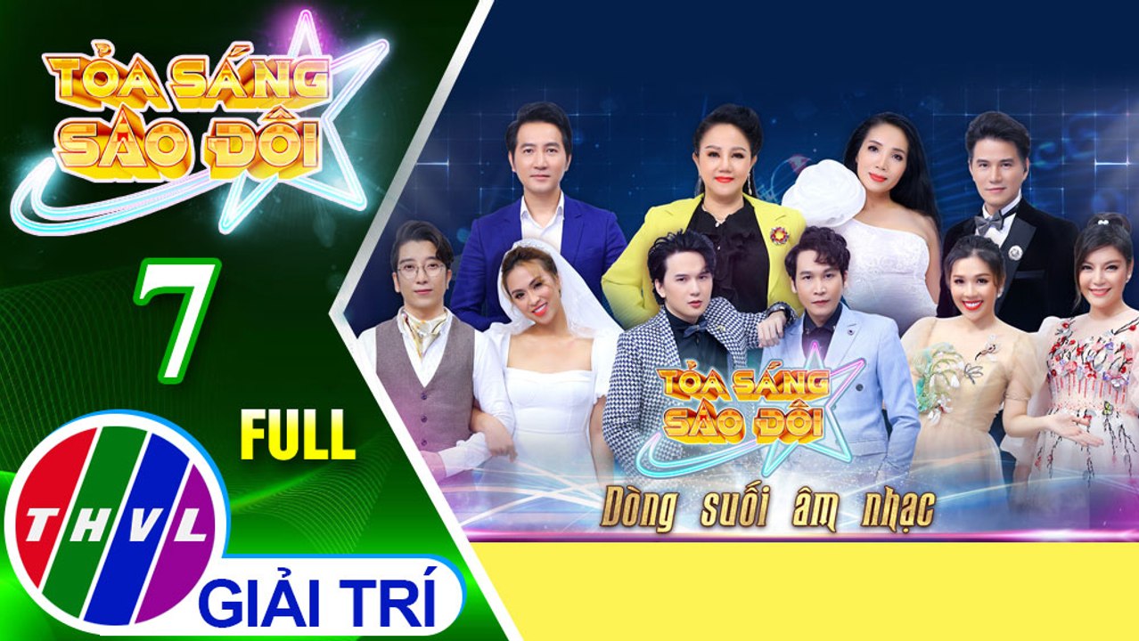 Tỏa sáng sao đôi - Tập 7 FULL: Chủ đề Dòng suối âm nhạc