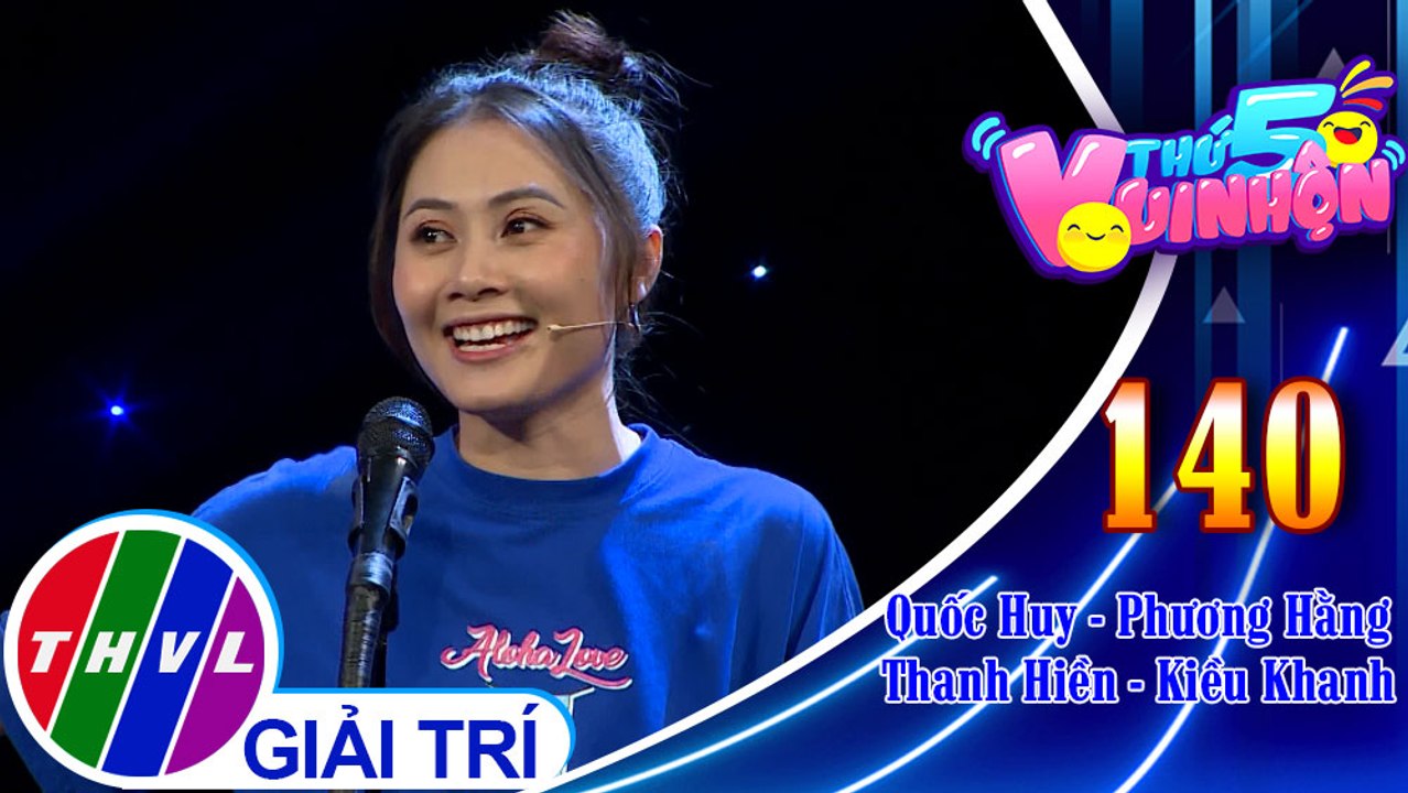 Thứ 5 vui nhộn - Tập 140: Vòng 3 - Về đích