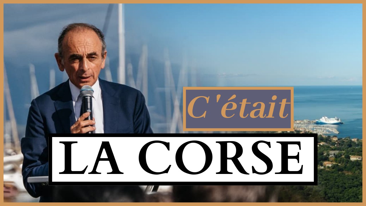 C'était la Corse !