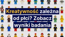 Kreatywność zależna od płci? Zobacz wyniki badania