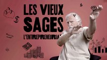 Comment devenir entrepreneur sans se planter? | Les Vieux Sages