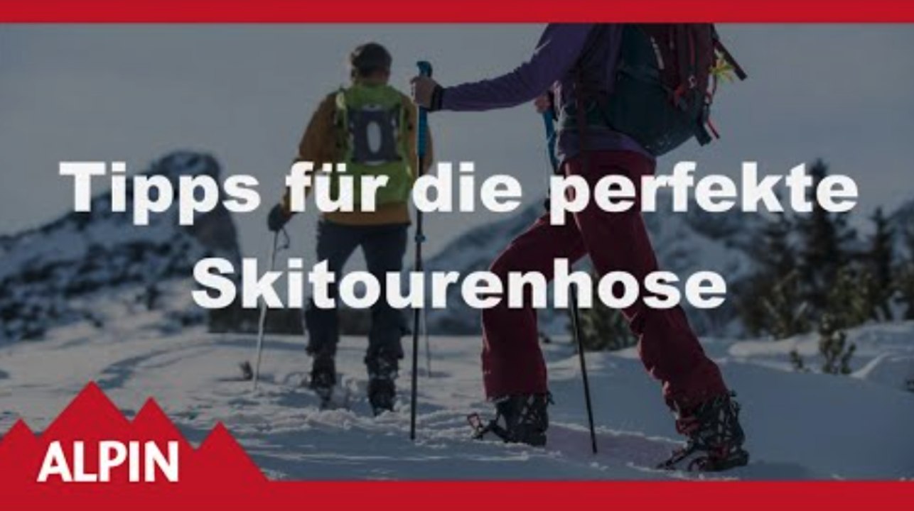 Skitouren-Ausrüstung: Kaufberatung Skitourenhosen | ALPIN - Das Bergmagazin