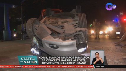Kotse, tumaob matapos sumalpok sa concrete barrier at poste; Driver nito, nakaidlip umano | SONA