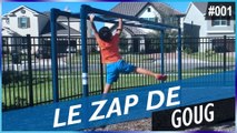 LE ZAP DE GOUG N°1 - FUN, FAILS, CHOC & INSOLITE