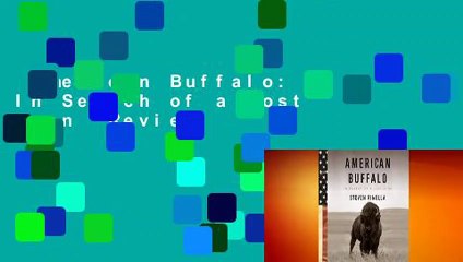American Buffalo: In Search of a Lost Icon  Review