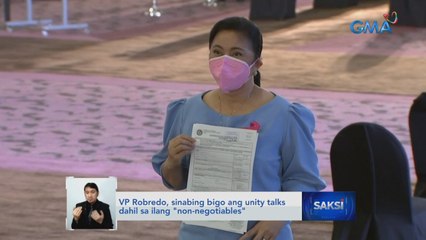 VP Robredo, sinabing bigo ang unity talks dahil sa ilang "non-negotiables" | Saksi