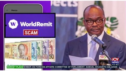 PONZI Scheme Alert: BoG warns public against transacting with WorldRemit -  Market Place (14-10-21)
