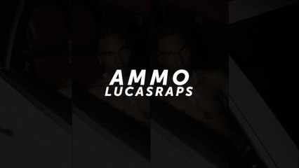 Lucasraps - Ammo