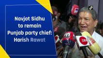 Navjot Sidhu to remain Punjab party chief: Harish Rawat