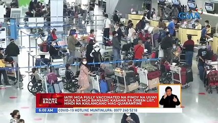 IATF: Mga fully vaccinated na Pinoy na uuwi mula sa mga bansang kasama sa green list, hindi na kailangang mag-quarantine | UB