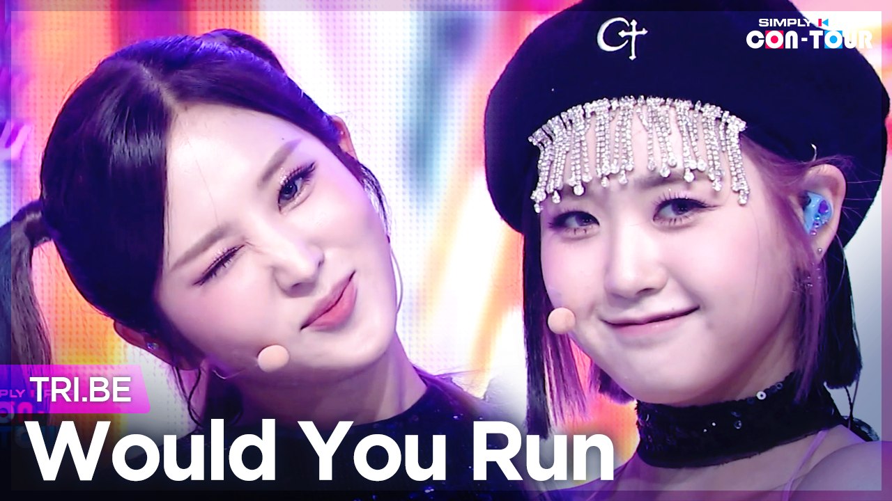 [Simply K-Pop CON-TOUR] TRI.BE (트라이비) - Would You Run (우주로) _ Ep.489