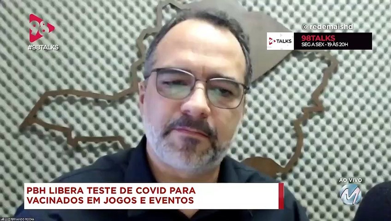 98 Talks | PBH desobriga teste de Covid para quem completou o esquema vacinal