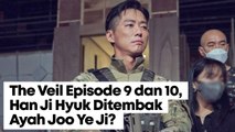 The Veil Episode 9 dan 10, Han Ji Hyuk Ditembak Ayah Joo Ye Ji?