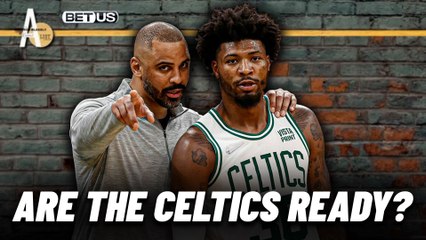 The Regular Season Is Almost Here...But Are The Celtics Ready? | A List Podcast