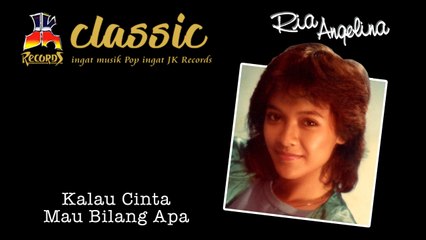 Ria Angelina - Kalau Cinta Mau Bilang Apa (Official Music Video)