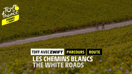 #TDFF avec Zwift - La reco des chemins blancs