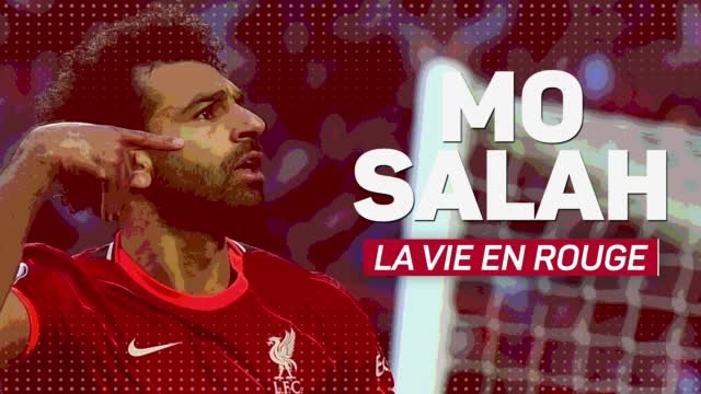 Liverpool - Mohamed Salah, la vie en rouge