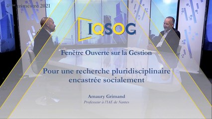 Pour une recherche pluridisciplinaire encastrée socialement [Amaury Grimand]