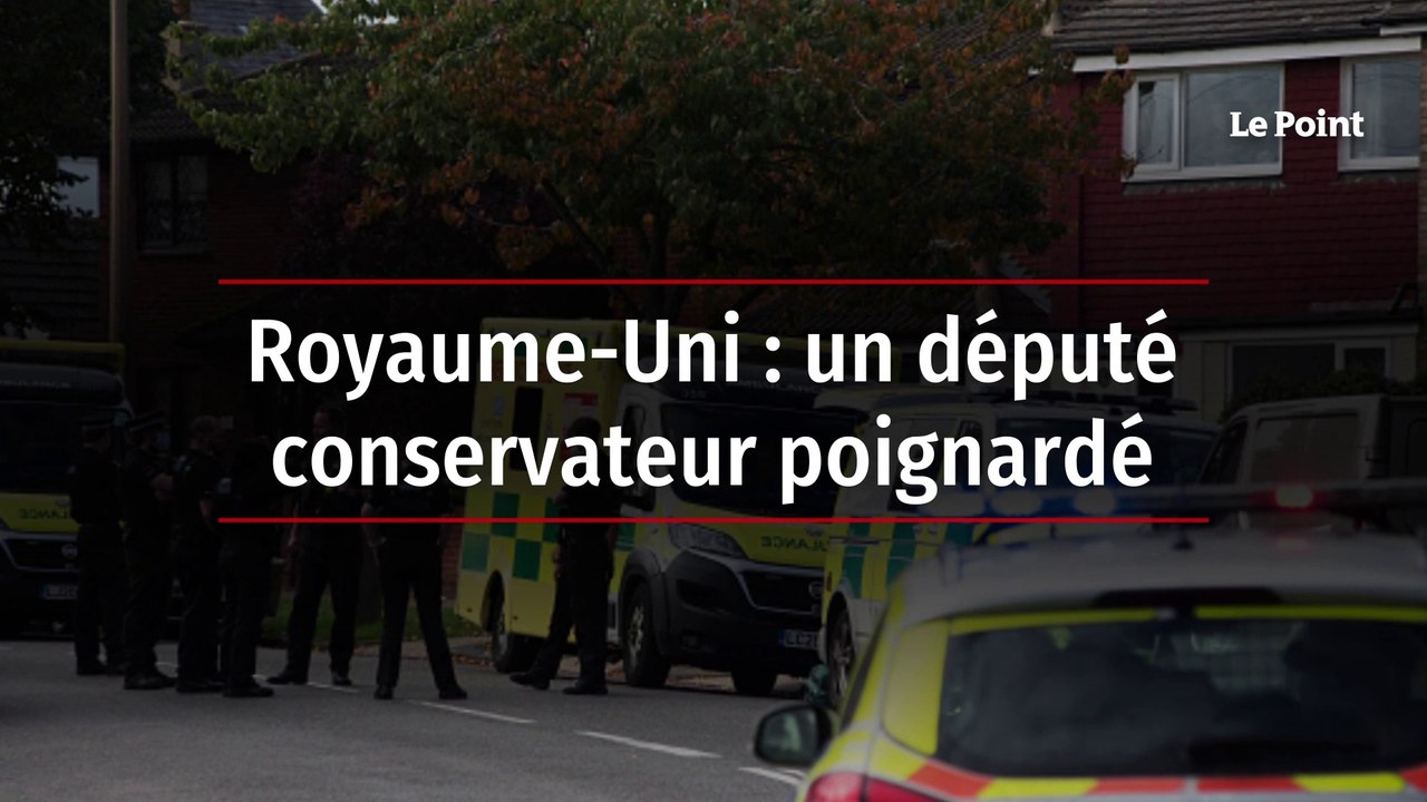 Royaume-Uni : le député conservateur poignardé est mort
