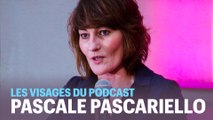 Les visages du podcast : Pascale Pascariello, l'enquêtrice