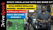 Royal Enfield Himalayan Modified 500cc In Kannada l Big Bore Kit NMW Racing | HT 500 - Episode 2
