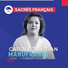 Sacrés Français x Carole Tavitian, gérante de Manufrance