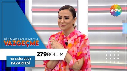 Didem Arslan Yılmaz'la Vazgeçme 279. Bölüm | 18 Ekim 2021