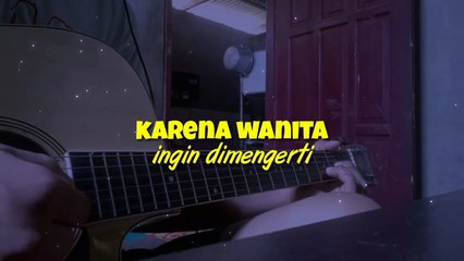KARENA WANITA INGIN DIMENGERTI cover