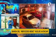 Vuelven al ataque asaltantes del “Mercedes Benz”
