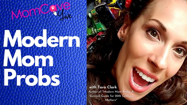 Modern Mom Probs : A Survival Guide for 21st Century Mothers | Tara Clark Modern Mom Style Box | MomCave LIVE | Funny Podcasts for Moms