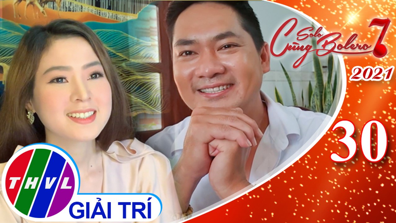 Solo cùng Bolero Mùa 7 - Tập 30: Vui Cùng Sao - Vòng đặc biệt