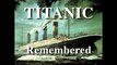 Titanic Remembered 1998 in HD