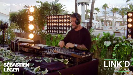 Sebastien Leger - Live @ @Denon DJ x @Beatport : LINK'd Sessions [05.10.2021]