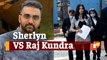 Sherlyn Chopra Levels SHOCKING Allegations Against Raj Kundra, Shilpa Shetty & Shamita