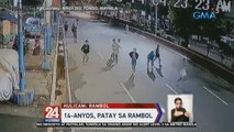 14-anyos, patay sa rambol | 24 Oras Weekend