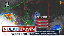 Easterlies at localized thunderstorms, makaaapekto sa malaking bahagi ng bansa