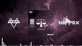 NEFFEX - FOYF