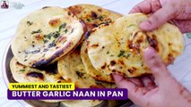 Naan Recipe | Naan Without Tandoor | Garlic Naan Recipe | Butter Naan Recipe | Naan on Tawa