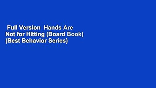 Full Version Hands Are Not for Hitting (Board Book) (Best Behavior Series) Best Sellers Rank : #1