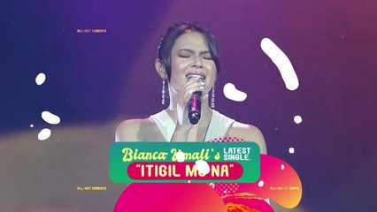 All-Out Sundays: Bianca Umali takes over with "Itigil Mo Na" | Teaser