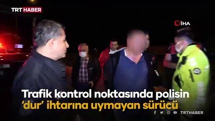 Polisten kaçtı, yakalanınca da özür diledi