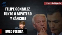 Hugo Pereira: “Felipe González acabó sentado con Zapatero, el de la mina de oro en Venezuela”