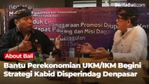 Bantu Pulihkan Perekonomian UKM/IKM, Begini Strategi Kabid Perdagangan Disperindag Kota Denpasar