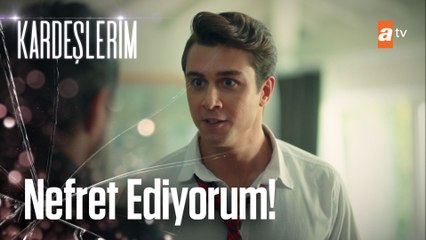 Senden nefret ediyorum Akif Atakul - Kardeşlerim 24. Bölüm