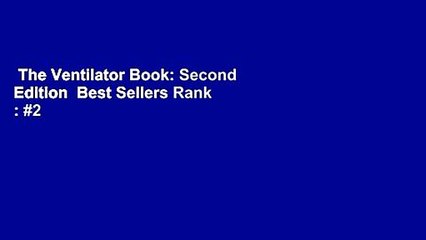 The Ventilator Book: Second Edition  Best Sellers Rank : #2