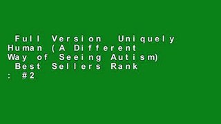 Full Version  Uniquely Human (A Different Way of Seeing Autism)  Best Sellers Rank : #2