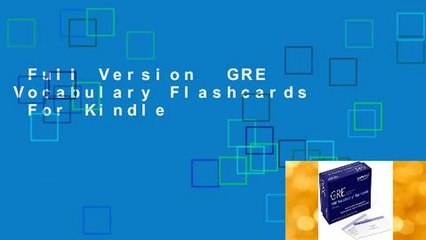Full Version  GRE Vocabulary Flashcards  For Kindle