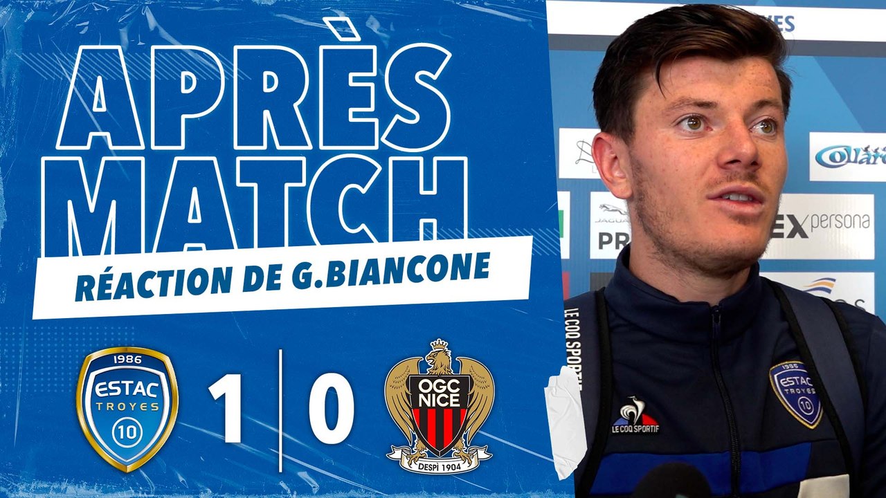 ESTAC 1-0 Nice | Réaction de Giulian Biancone