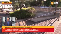 Abogado critica el sistema judicial